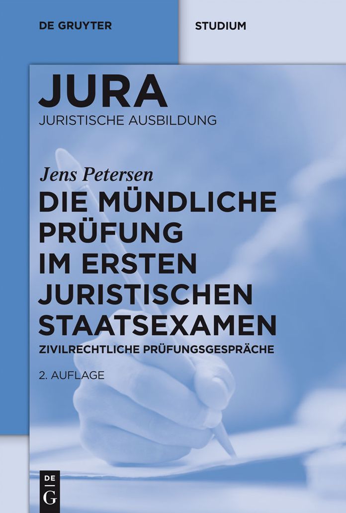 Die mundliche Prufung im ersten juristischen Staatsexamen: Zivilrechtliche Prufungsgesprache