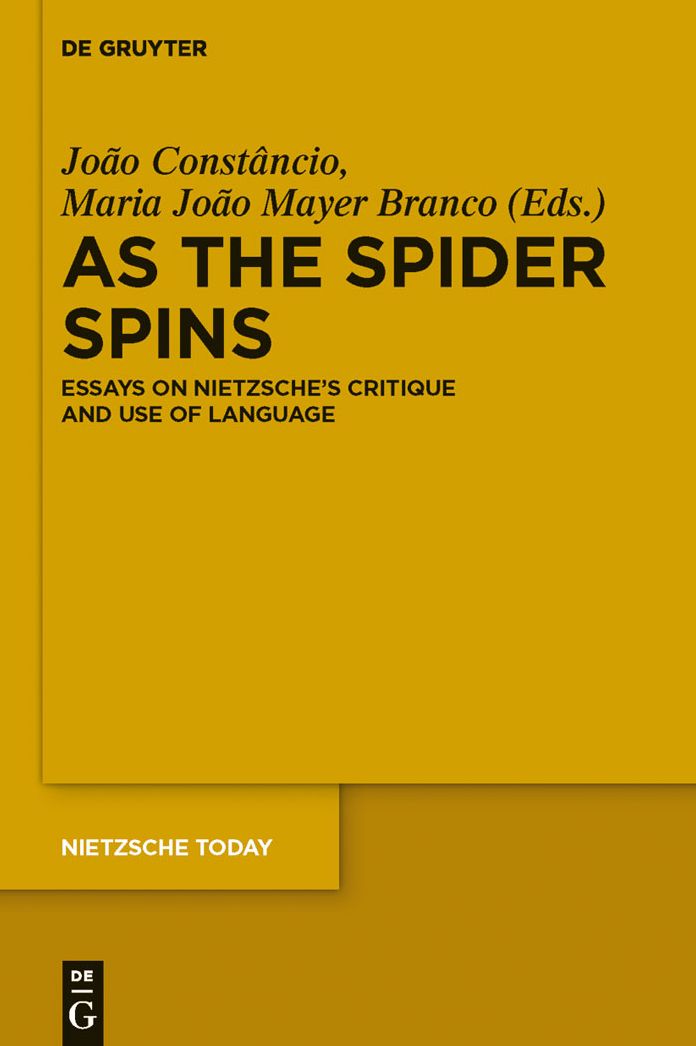 As the Spider Spins: Essays on Nietzsche's Critique and Use of Language