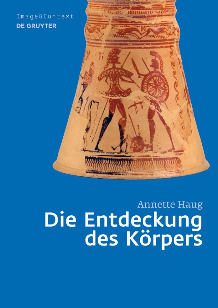 Die Entdeckung des Korpers: Korper- und Rollenbilder im Athen des 8. und 7. Jahrhunderts v. Chr.