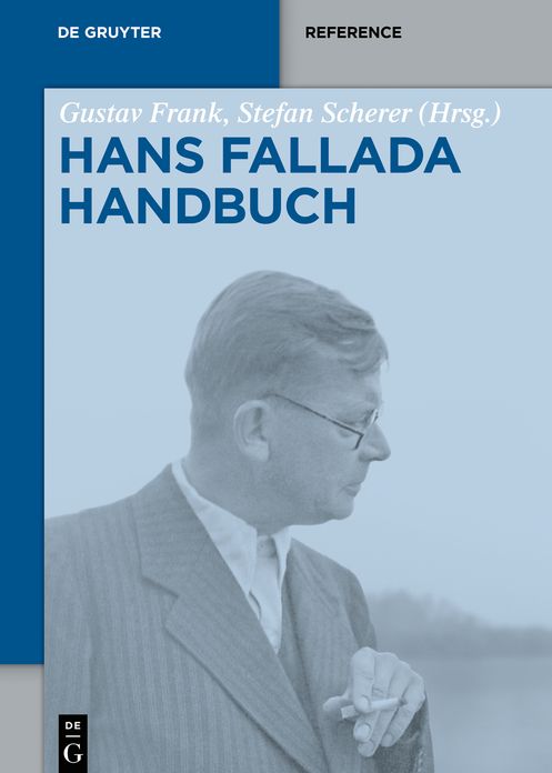 Hans-Fallada-Handbuch: Leben - Werk - Wirkung