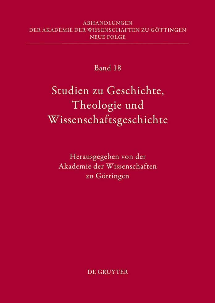 Studien zu Geschichte, Theologie und Wissenschaftsgeschichte