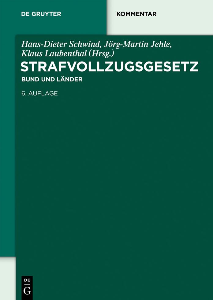 Strafvollzugsgesetz: Bund und Lander