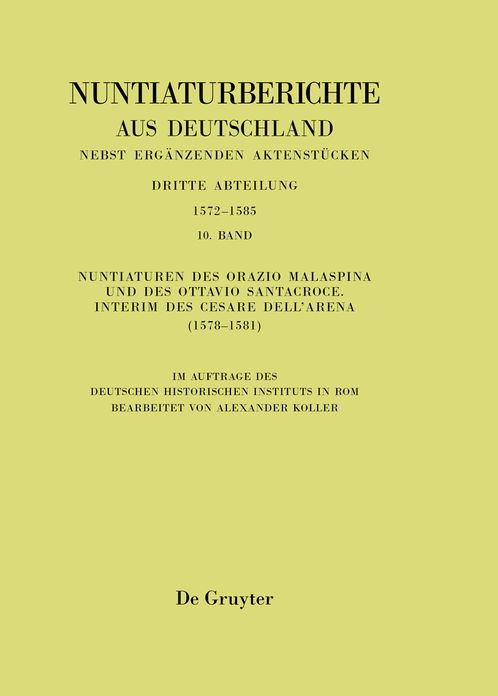 Nuntiaturen des Orazio Malaspina und des Ottavio Santacroce. Interim des Cesare Dell'Arena (1578-1581)