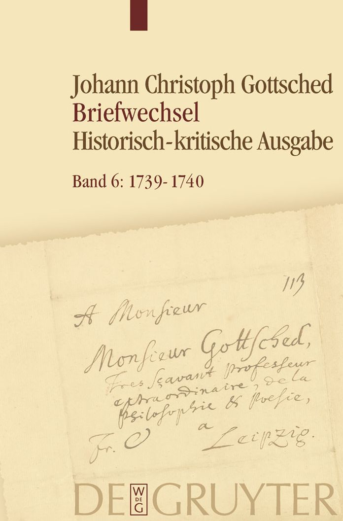Juli 1739- Juli 1740: Unter Einschluss des Briefwechsels von Luise Adelgunde Victorie Gottsched