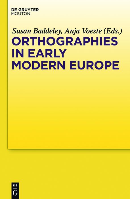 Orthographies in Early Modern Europe