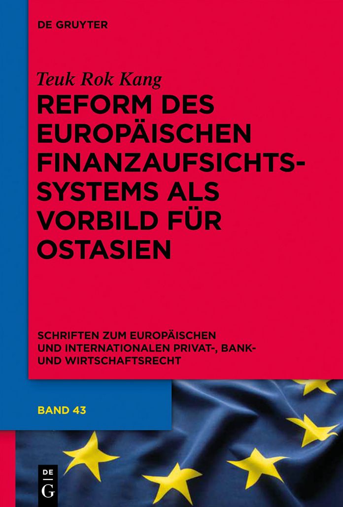 Reform des europaischen Finanzaufsichtssystems als Vorbild fur Ostasien
