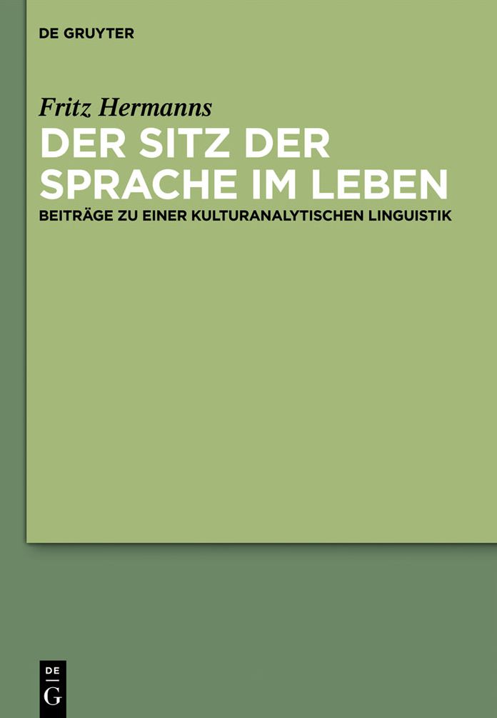 Der Sitz der Sprache im Leben: Beitrage zu einer kulturanalytischen Linguistik