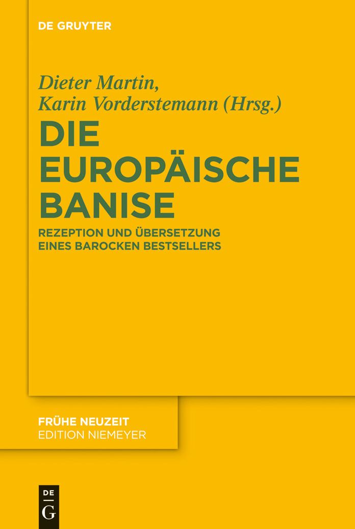 Die europaische Banise: Rezeption und Ubersetzung eines barocken Bestsellers