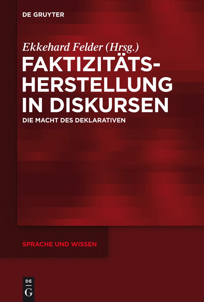 Faktizitatsherstellung in Diskursen: Die Macht des Deklarativen