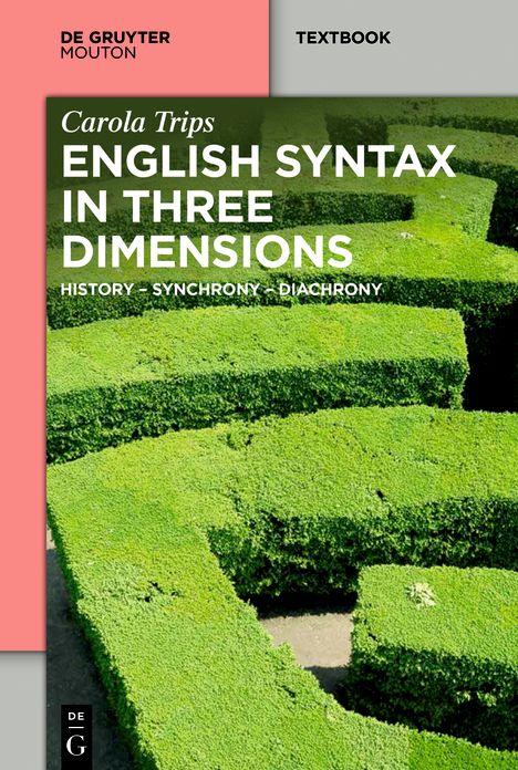 English Syntax in Three Dimensions: History - Synchrony - Diachrony