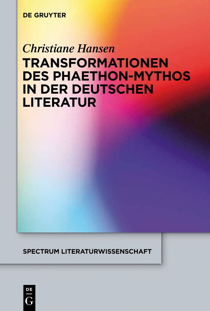 Transformationen des Phaethon-Mythos in der deutschen Literatur