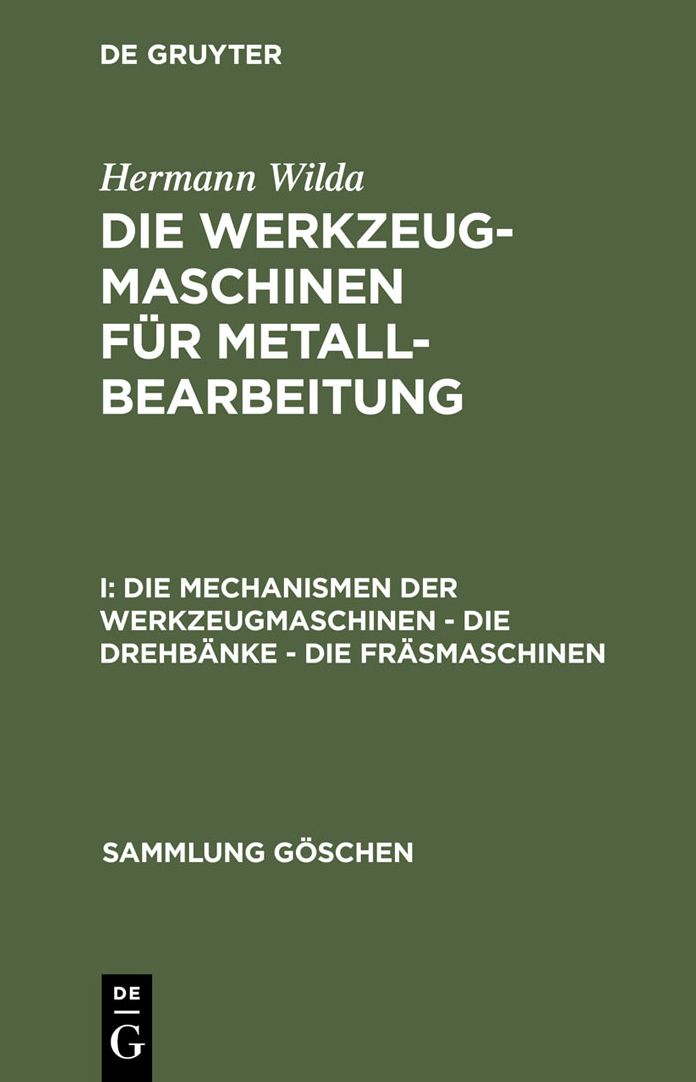 Die Mechanismen der Werkzeugmaschinen - Die Drehbanke - Die Frasmaschinen