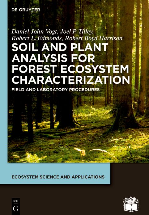 Soil and Plant Analysis for Forest Ecosystem Characterization
