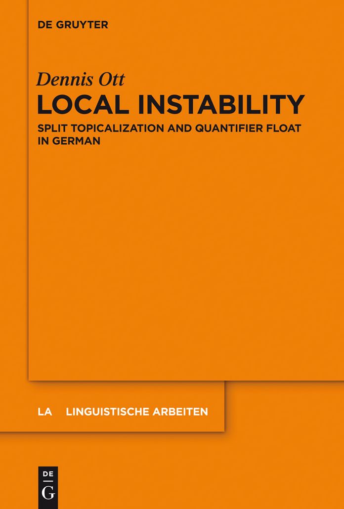 Local Instability: Split Topicalization and Quantifier Float in German