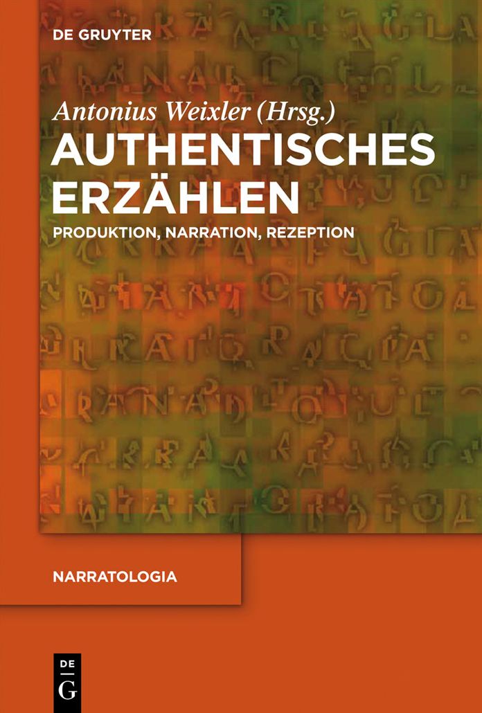 Authentisches Erzahlen: Produktion, Narration, Rezeption
