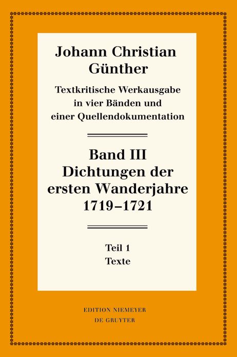 Dichtungen der ersten Wanderjahre 1719-1721: 1: Texte. 2: Nachweise und Erlauterungen