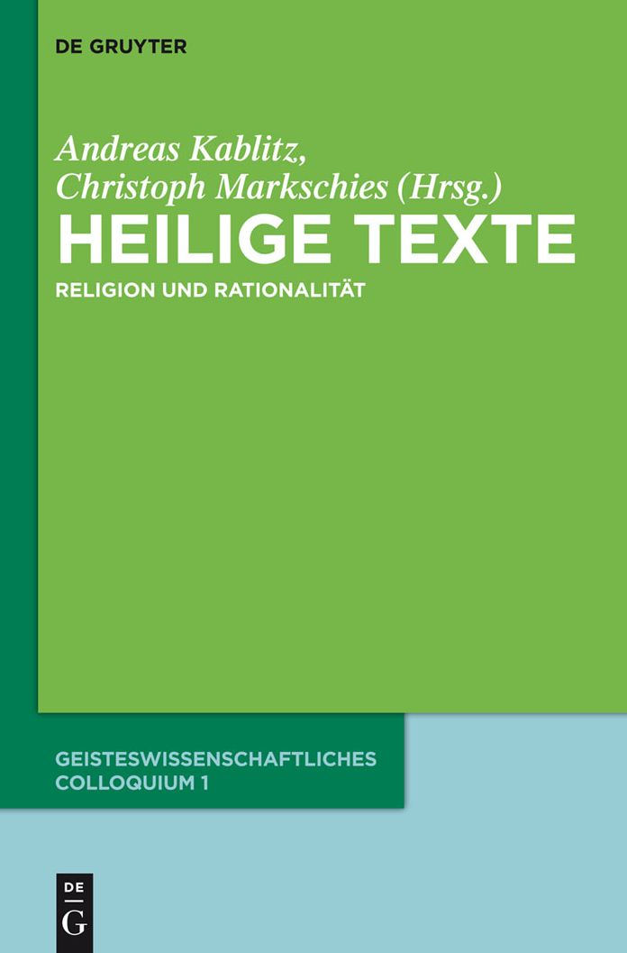 Heilige Texte: Religion und Rationalitat. Geisteswissenschaftliches Colloquium 1