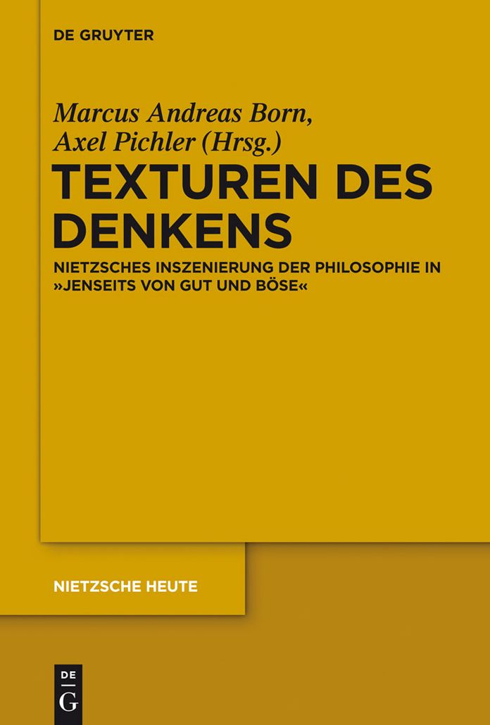 Texturen des Denkens: Nietzsches Inszenierung der Philosophie in "Jenseits von Gut und Bose"