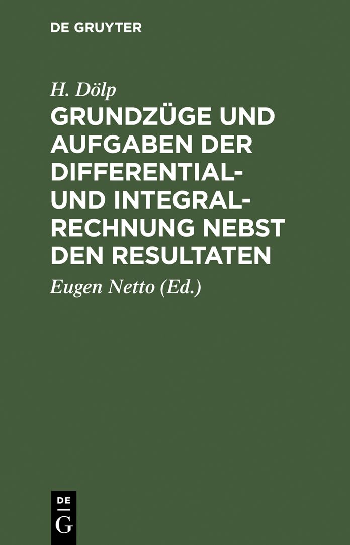 Grundzuge und Aufgaben der Differential- und Integralrechnung nebst den Resultaten