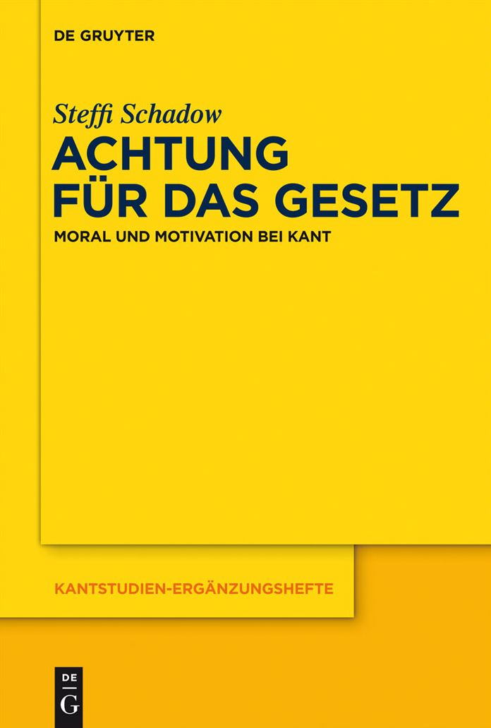 Achtung fur das Gesetz: Moral und Motivation bei Kant