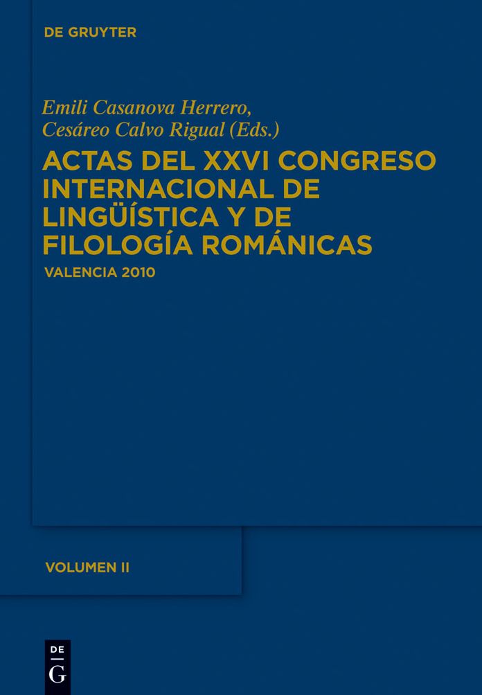Actas del XXVI Congreso Internacional de Linguistica y de Filologia Romanicas. Tome II