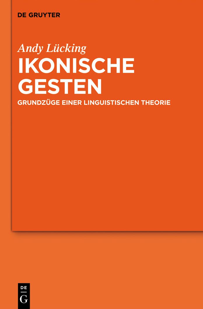 Ikonische Gesten: Grundzuge einer linguistischen Theorie