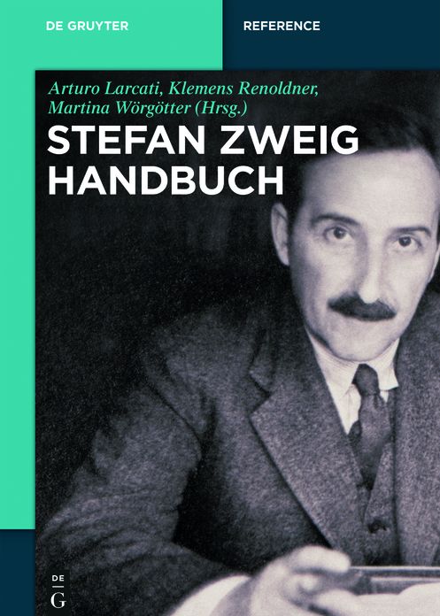 Stefan-Zweig-Handbuch: Leben - Werk - Wirkung