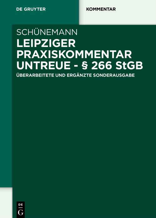 Leipziger Praxiskommentar Untreue - 266 StGB: Uberarbeitete und erganzte Sonderausgabe