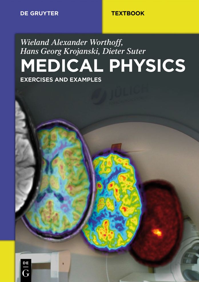 Medical Physics: Exercises and Examples