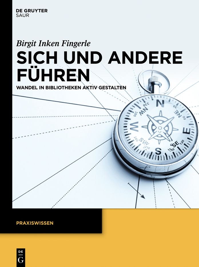 Sich und andere fuhren: Wandel in Bibliotheken aktiv gestalten