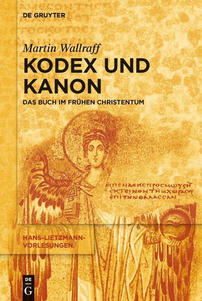Kodex und Kanon: Das Buch im fruhen Christentum