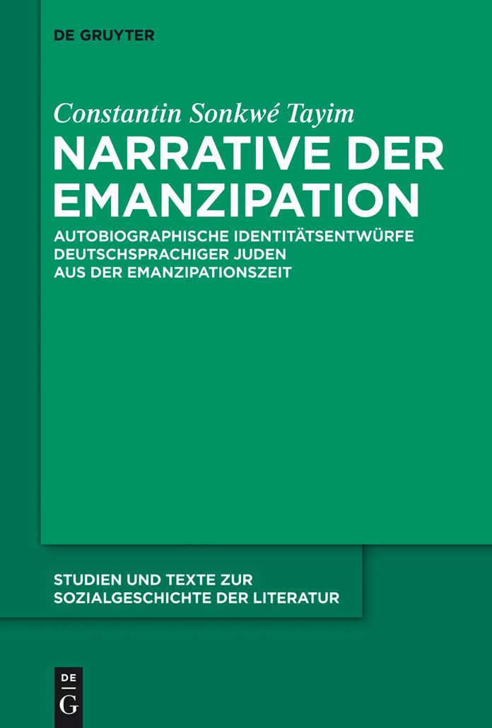 Narrative der Emanzipation: Autobiographische Identitatsentwurfe deutschsprachiger Juden aus der Emanzipationszeit