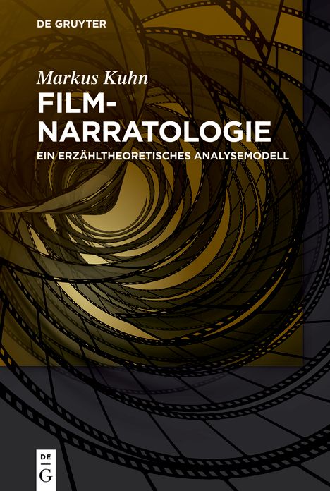 Filmnarratologie: Ein erzahltheoretisches Analysemodell