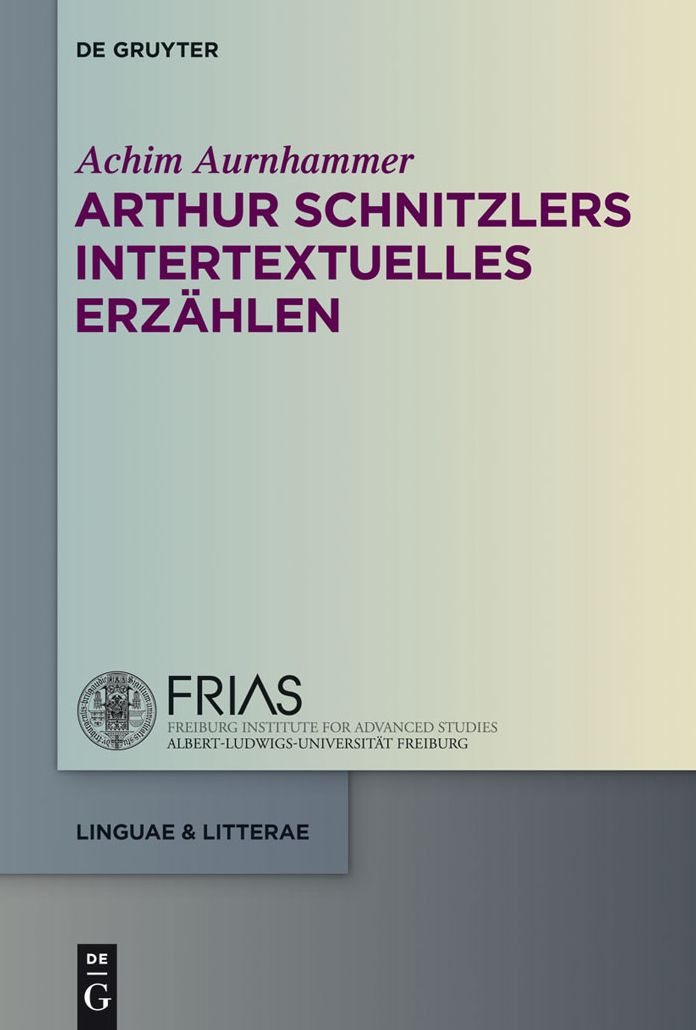 Arthur Schnitzlers intertextuelles Erzahlen