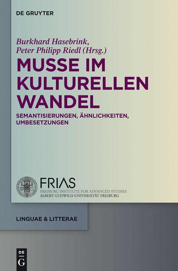 Musse im kulturellen Wandel: Semantisierungen, Ahnlichkeiten, Umbesetzungen