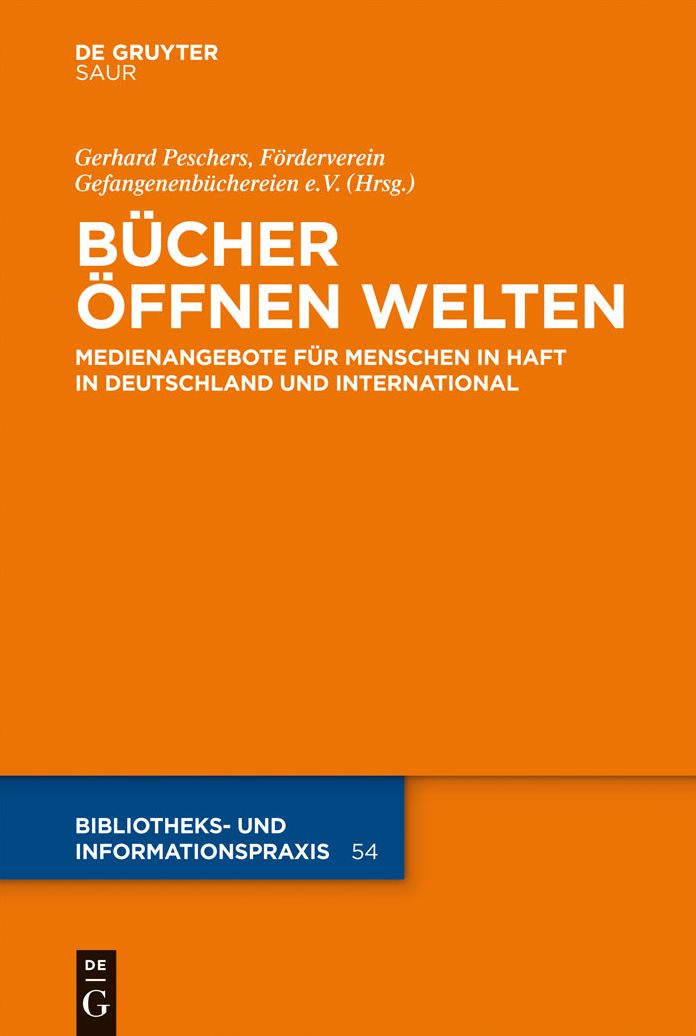 Bucher offnen Welten: Medienangebote fur Menschen in Haft in Deutschland und international