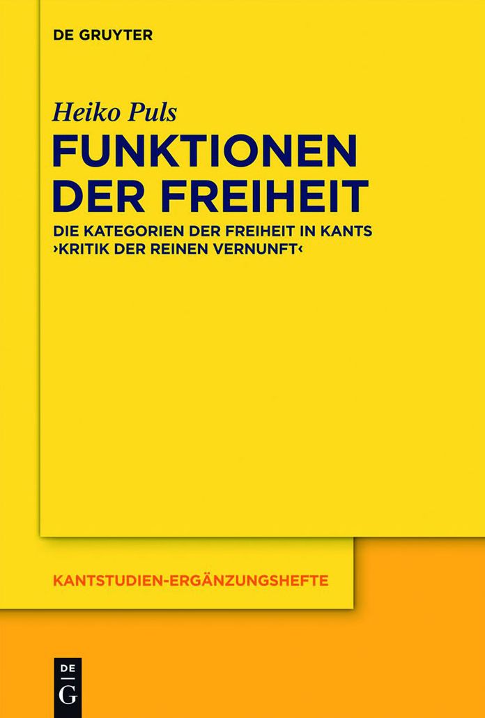 Funktionen der Freiheit: Die Kategorien der Freiheit in Kants "Kritik der praktischen Vernunft"