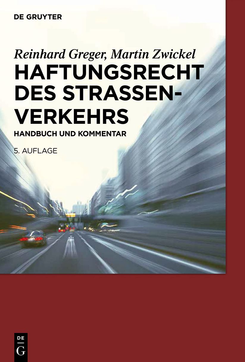 Haftungsrecht des Strassenverkehrs: Handbuch und Kommentar