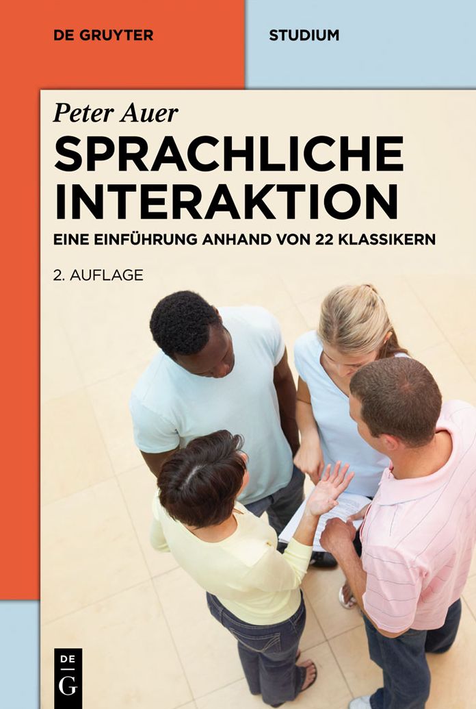 Sprachliche Interaktion: Eine Einfuhrung anhand von 22 Klassikern