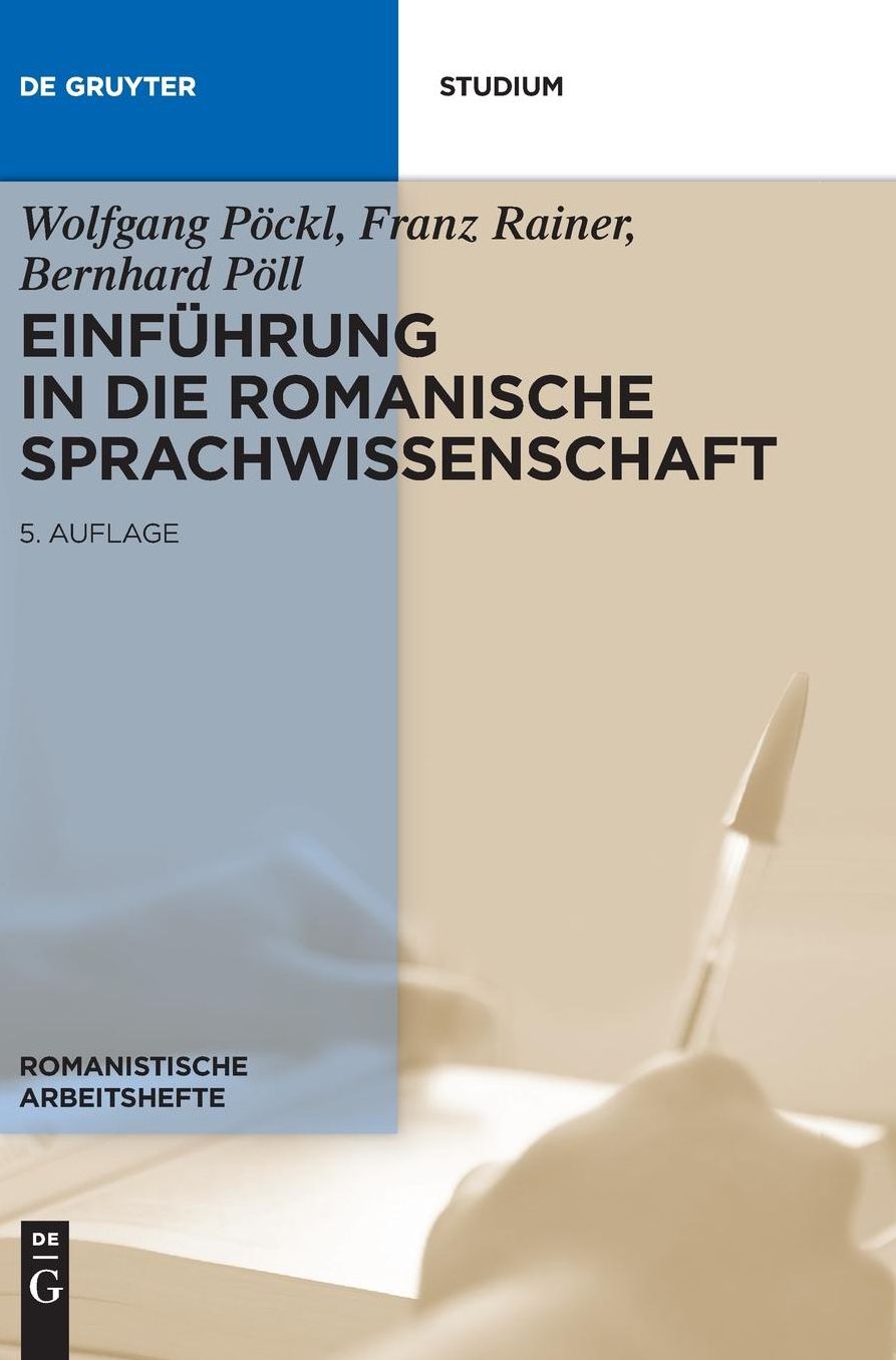 Einfuhrung in Die Romanische Sprachwissenschaft