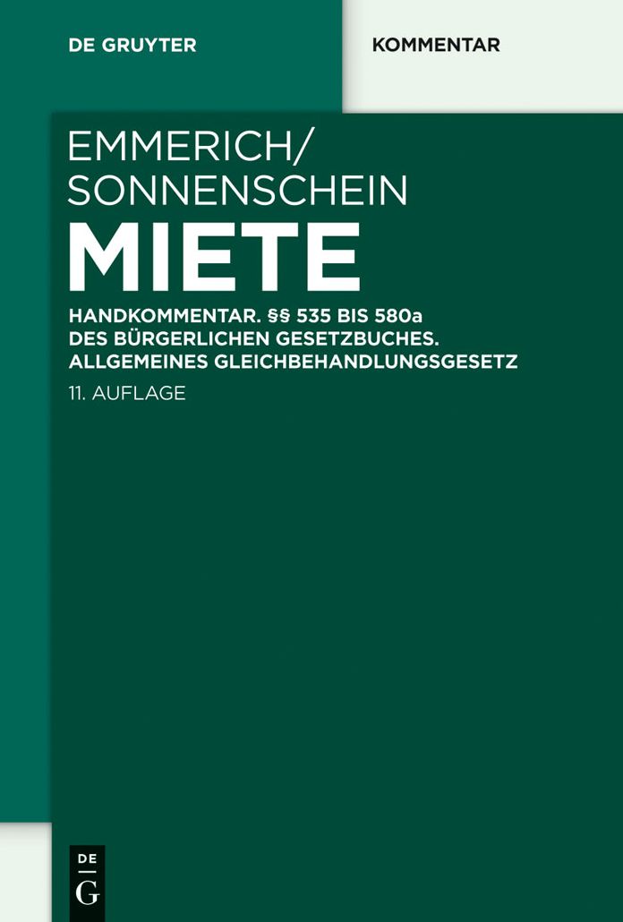Miete: Handkommentar. 535 bis 580a des Burgerlichen Gesetzbuches. Allgemeines Gleichbehandlungsgesetz