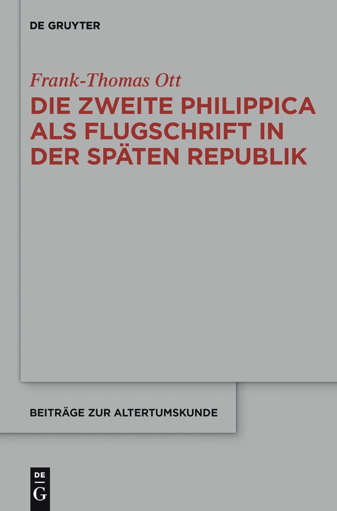 Die zweite Philippica als Flugschrift in der spaten Republik