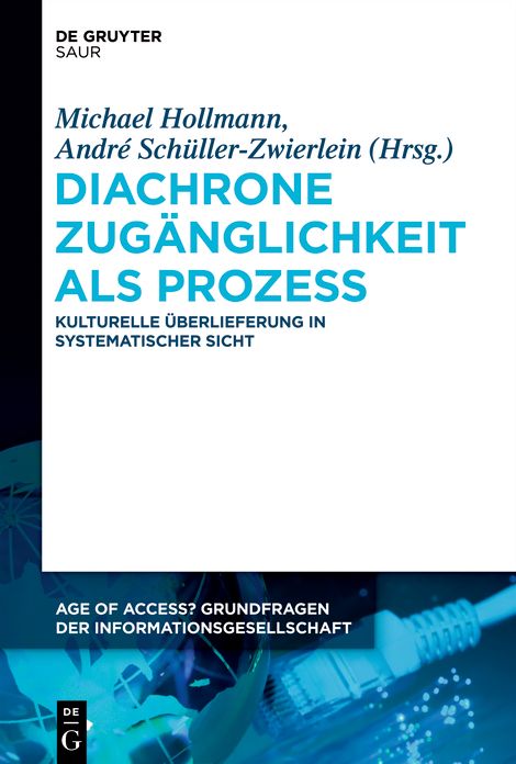 Diachrone Zuganglichkeit als Prozess: Kulturelle Uberlieferung in systematischer Sicht