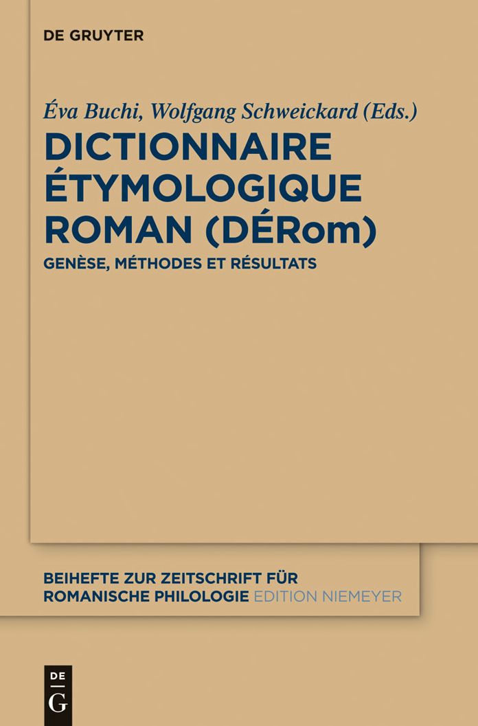 Dictionnaire Etymologique Roman (DERom): Genese, methodes et resultats