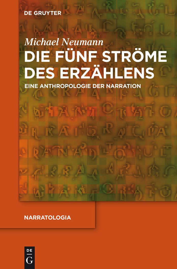 Die funf Strome des Erzahlens: Eine Anthropologie der Narration
