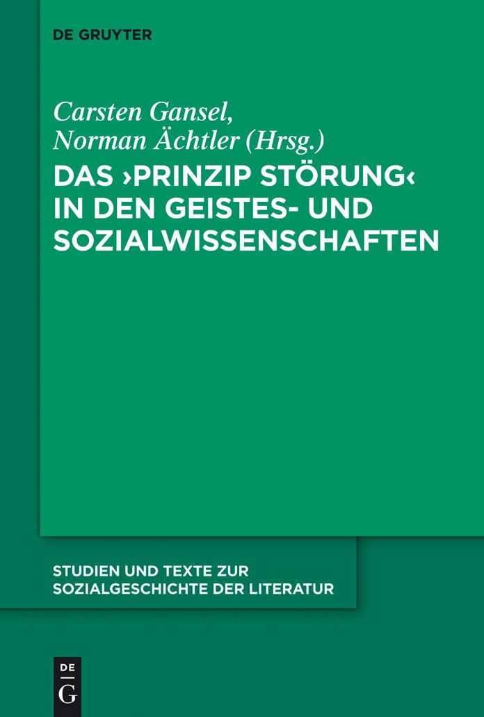 Das 'Prinzip Storung' in den Geistes- und Sozialwissenschaften