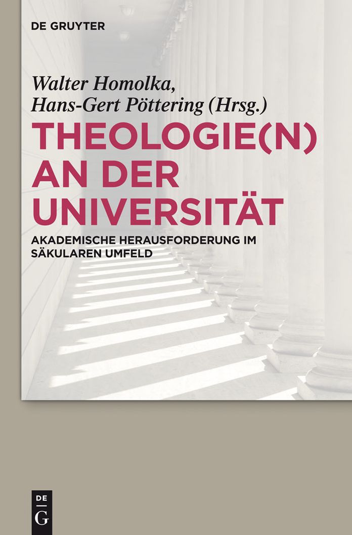 Theologie(n) an der Universitat: Akademische Herausforderung im sakularen Umfeld