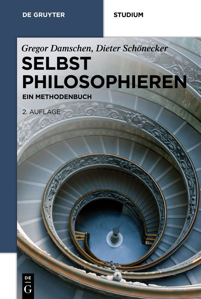 Selbst Philosophieren: Ein Methodenbuch
