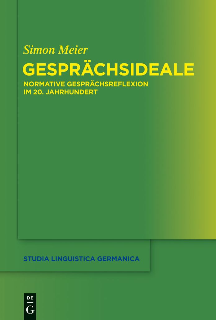 Gesprachsideale: Normative Gesprachsreflexion im 20. Jahrhundert
