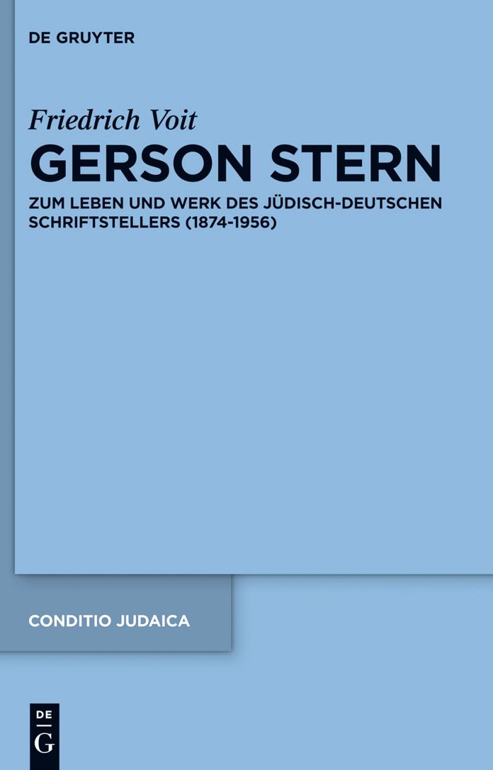 Gerson Stern: Zum Leben und Werk des judisch-deutschen Schriftstellers (1874-1956)
